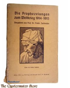 Die Prophezeiungen zum Weltkrieg 1914-15