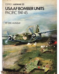  USAAF Bomber Units: Pacific 1941-1945 (Osprey Airwar 22)