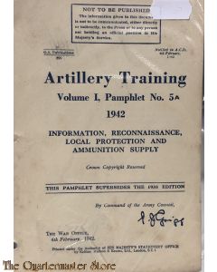Pamphlet No 5A Information, reconnaissance, local protection and ammunition supply vol 1 1942 