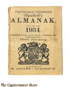 Provinciale Groninger Hazelhoff's Almanak voor het jaar 1934  Voorzien van alle Jaar--, Paarde- en Veemarkten
