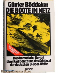Book - Die Boote im Netz: Der dramatische Bericht über Karl Dönitz und das Schicksal der deutschen U-Boot-Waffe