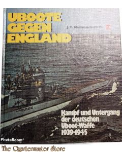 Book - U- Boote gegen England. Kampf und Untergang der deutschen U- Boot- Waffe 1939-1945