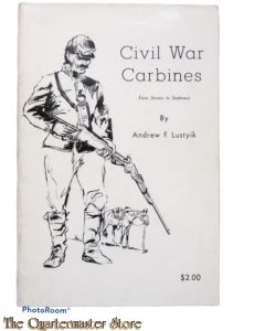 Book - Civil War Carbines by Andrew F. Lustyik