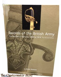Swords of the British Army: The Regulation Patterns 1788 to 1914 