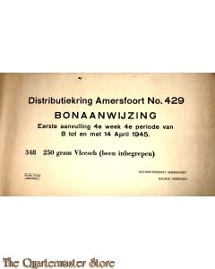 Bonaanwijzing Distributie Amersfoort no 429 4e week 5e per.   6 t/m 12 mei 1945 (brood en kindermeel)