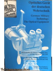 Optisches Gerät der deutschen Wehrtechnik /German Military Technology: Druckschriften des Hauses Carl Zeiss, Jena, aus den Jahren 1930 bis 1940 (Deutsch
