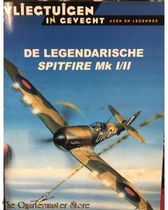 De legendarische Spitfire Mk I/II (Vliegtuigen in gevecht)