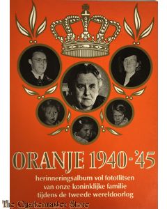Oranje 1940-45 herinneringsalbum vol fotoflitsen van onze Kon Familie tijdens de 2e WO