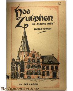 Hoe Zutphen de 'nieuwe orde' leerde kennen 1945