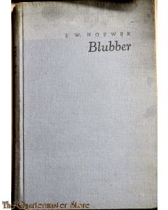 Book - BLUBBER = verslag van de Politionele acties in Indonesie in 1947