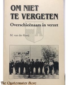 Brochure - Om niet te vergeten, overschieënaars in verzet
