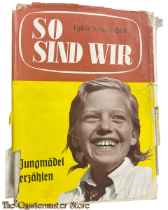 So sind wir, Jungmädel erzählen