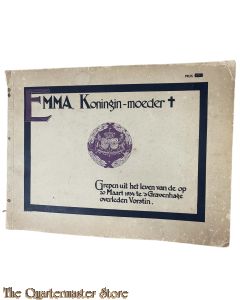 Grepen uit het leven van Koningin-Moeder Emma. Geb. 2 aug. 1858 te Arolsen; overl. 20 mrt. 1934 te 's-Gravenhage