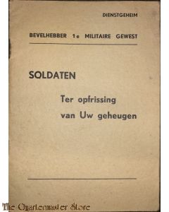 Soldaten, ter opfrissing van uw geheugen 1950