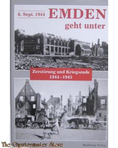 Book - Emden geht unter. Zerstörung und Kriegsende 1944 - 1945.