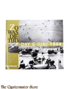 Book - Zo was die tijd, 6 juni 1944