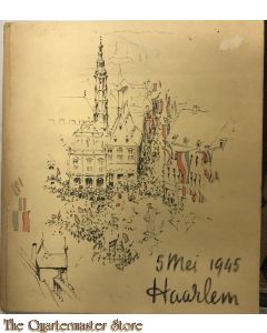 5 mei 1945 Haarlem. In 1955 bij de herdenking van de 10e verjaardag der bevrijding aan Haarlems jeugd aangeboden door het Gemeentebestuur