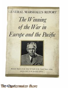 General Marshall's Report: The Winning of the War in Europe and the Pacific
