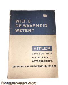 Brochure NSB ; Wilt u de waarheid weten? Hitler zoals men hem aan u getoond heeft en zooals hij in werkelijkheid is