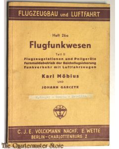 Flugfunkwesen Teil II Flugzeugstationen und Peilgeräte Fernmeldebetrieb der Reichsflugsicherung