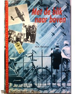 Met de blik naar boven, luchtoorlog boven Groningen 1940-1945