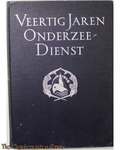 Veertig Jaren Onderzeedienst 1906-1946