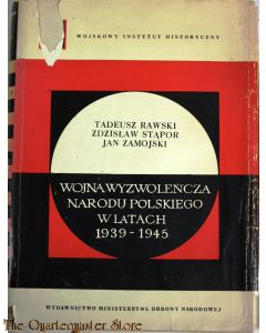 WOJNA WYZWOLENCZA NARODU POLSKIEGO W LATACH 1939 - 1945