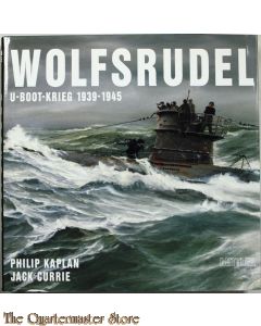 Wolfsrudel. U- Boot- Krieg 1939- 1945.