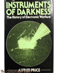 Instruments of Darkness: The History of Electronic Warfare