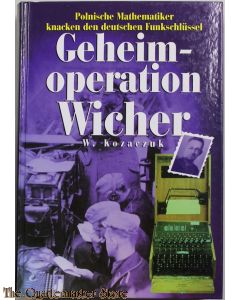 Geheimoperation WICHER: polnische Mathematiker knacken den deutschen Funkschlüssel "Enigma".