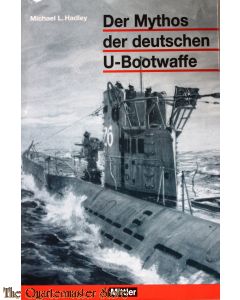 Der Mythos der deutschen U- Bootwaffe