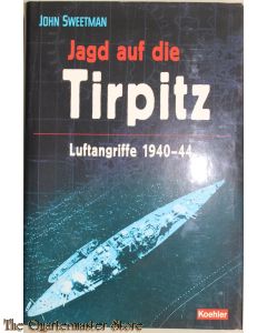 Jagd auf die TIRPITZ: Luftangriffe 1940-44