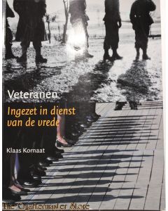 Veteranen. Ingezet in dienst van de vrede