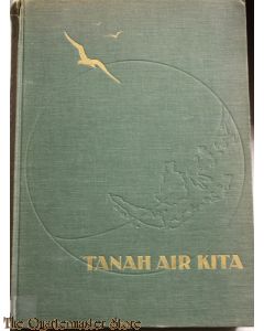 TANAH AIR KITA een boek over land en volk van INDONESIË