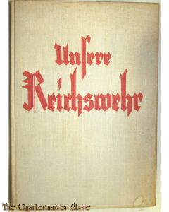 Unsere Reichswehr. Das Buch von Heer und Flotte