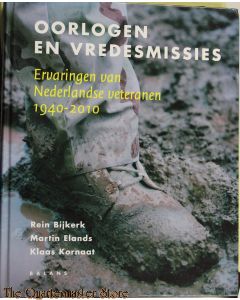 ervaringen van Nederlandse veteranen 1940 - 2010 OORLOGEN EN VREDESMISSIES