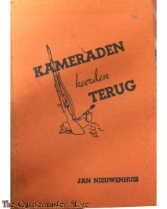 Kameraden keerden terug