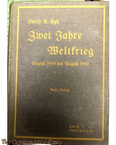 Zwei Jahre Weltkrieg. Ein Überblick ü.d. krieger. Ereignisse v. August 1914 bis August 1916.