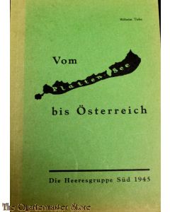 Von Platten-See bis Österreich, Die Heeresgruppe Süd 1945