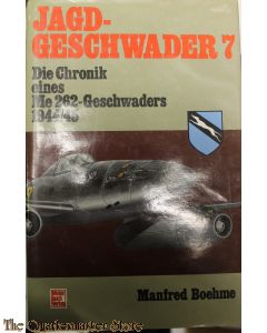 Jagdgeschwader 7. Die Chronik eines Me 262- Geschwaders 1944/45
