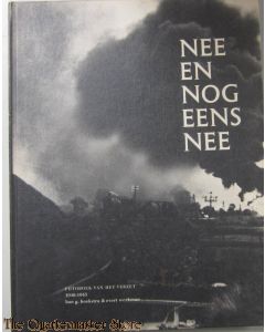 Nee en nog eens nee, Fotoboek van het verzet 1940-1945.