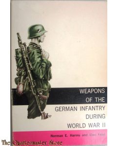  Weapons of the German Infantry during WW II Harms