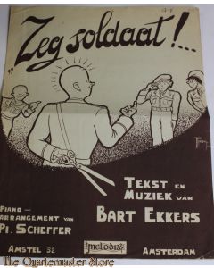 Zeg soldaat! muziekblad rond 1945-50