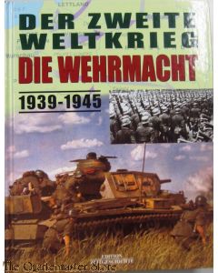 Der Zweite Weltkrieg - die Wehrmacht : 1939 - 1945.