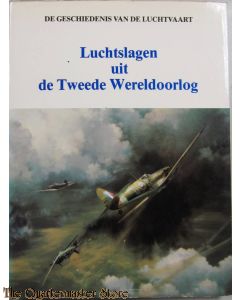 De geschiedenis van de luchtvaart - Luchtslagen uit de Tweede Wereldoorlog 