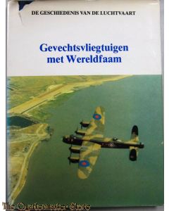 De geschiedenis van de luchtvaart - Gevechtsvliegtuigen met Wereldfaam