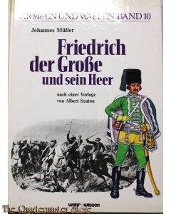 Friedrich de Grosse und sein Heer