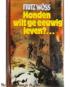 Honden wilt ge eeuwig leven