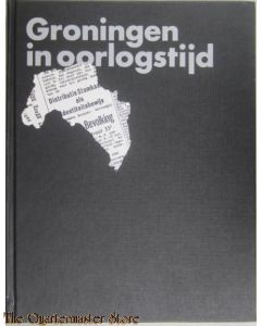 Groningen in Oorlogstijd