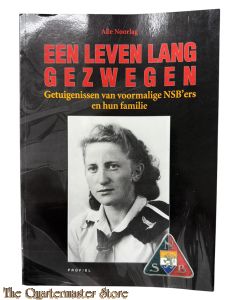 Book - Een leven lang gezwegen: getuigenissen van voormalige NSB'ers en hun familie